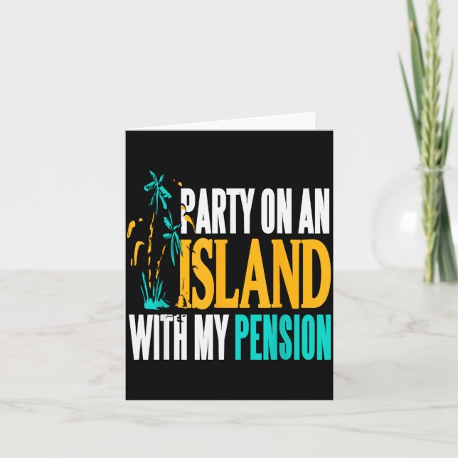 Party On Beachside Paradise With My Pension Fun  Karte (Vorderseite)
