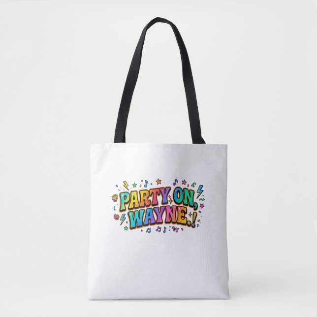 Party On, Wayne Retro Zitat T-Shirt (Vorderseite)
