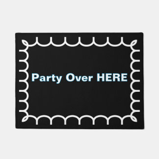 ''Party Over Here'' Doormat Fußmatte