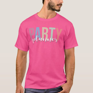 Party Planer Eventplaner T-Shirt