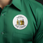 Party Pub Crawl Bachelor Geburtstag Button<br><div class="desc">Dieses Design kann in dem Bereich personalisiert werden, der durch das Ändern des Fotos und/oder Textes zur Verfügung gestellt wird. Sie können auch angepasst werden, indem Sie auf Vorlage personalisieren klicken und dann auf die Schaltfläche klicken, um weitere Optionen anzupassen, um die Hintergrundfarbe zu löschen oder zu ändern, Text hinzuzufügen,...</div>