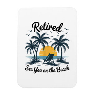 Party Sommer Ruhestand Wir sehen uns am Strand Magnet