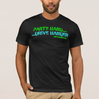 PARTY STARK….FAHREN SIE STARK T-Shirt