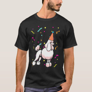 Party Tier Begleiter Geburtstag Poodle T-Shirt