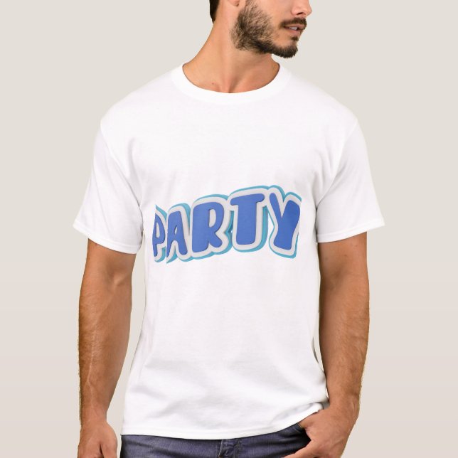 Party Vibes 3D-Typografie-Design. T-Shirt (Vorderseite)