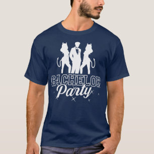 Party vor Hochzeit Bachelor Party Ideen 11 T-Shirt