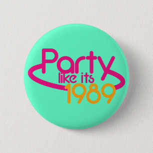PARTY wie 1989 Button