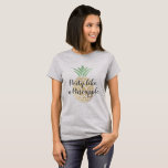 Party wie Ananas zum Geburtstag oder zur Hochzeit T-Shirt<br><div class="desc">Tropisch-hawaiianisches Party wie eine Ananas-Hochzeit,  Bachelorette oder ein Birthday White T - Shirt für eine Hawaii Hochzeit in Urlaubsort oder Geburtstagsparty.</div>