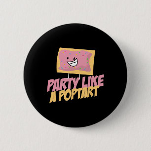 Party wie ein beliebtes Funny Zitates Mütter Tag F Button