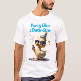 Party wie ein Duckstar T-Shirt