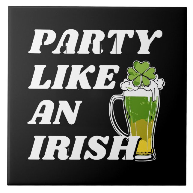 Party wie ein Irin Fliese (Vorderseite)