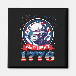 Party wie es ist 1776 4. Juli George Washington Magnet