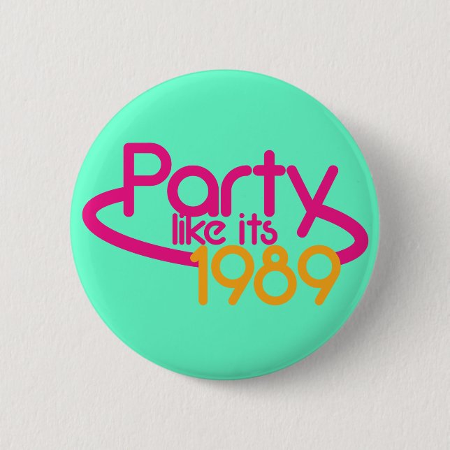 PARTY wie es ist 1989 Button (Vorderseite)