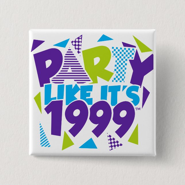 Party wie es ist 1999®™ Knopf - Entwurf 01 Button (Vorderseite)