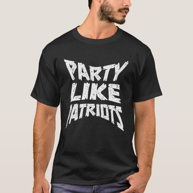 Party wie Patriots T-Shirt (Vorderseite)