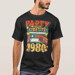 Party wie seine 1980 80er 90er Jahre Kostüm Retro  T-Shirt