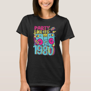 Party wie seine 1980 80er 90er Jahre Kostüm Retro  T-Shirt