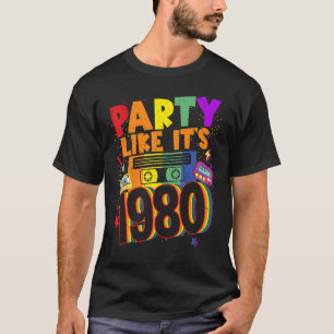 Party wie seine 1980 80er 90er Jahre Kostüm Retro T-Shirt