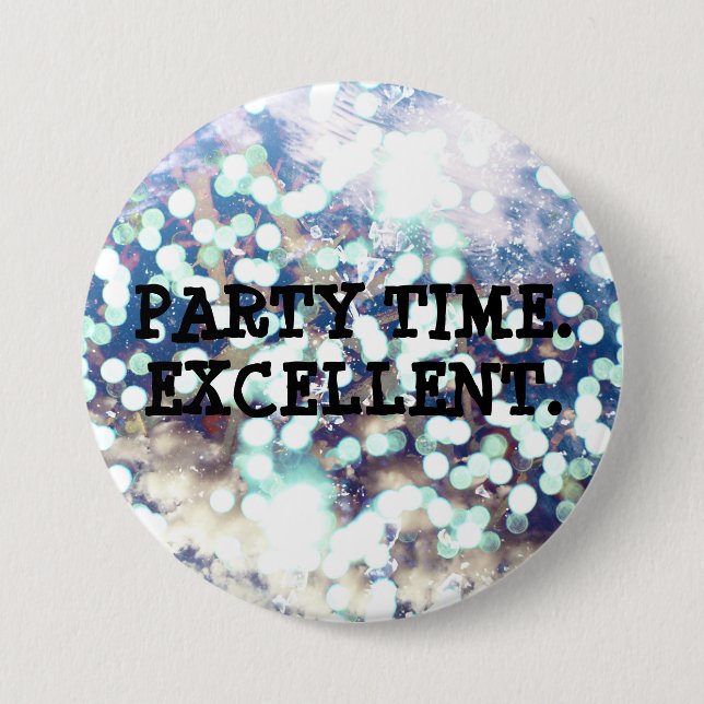 Party-Zeit. Ausgezeichnet Button (Vorderseite)