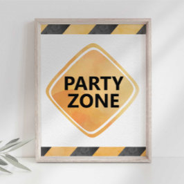 Party-Zone-Zeichen für den Bau von LKW Poster