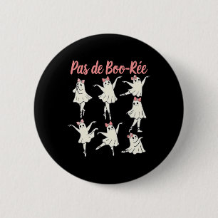 Pas De Boo-rée Ballet Coquette Dancer Ghost Spooky Button