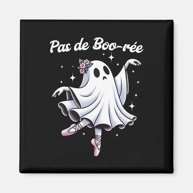 Pas De Boo-rée Ballet Dancer Ghost Dance Teacher H Magnet (Vorne)