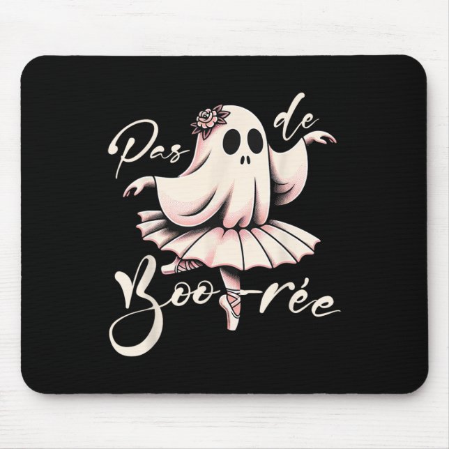 Pas De Boo-rée Ballet Dancer Ghost Dance Teacher H Mousepad (Vorne)