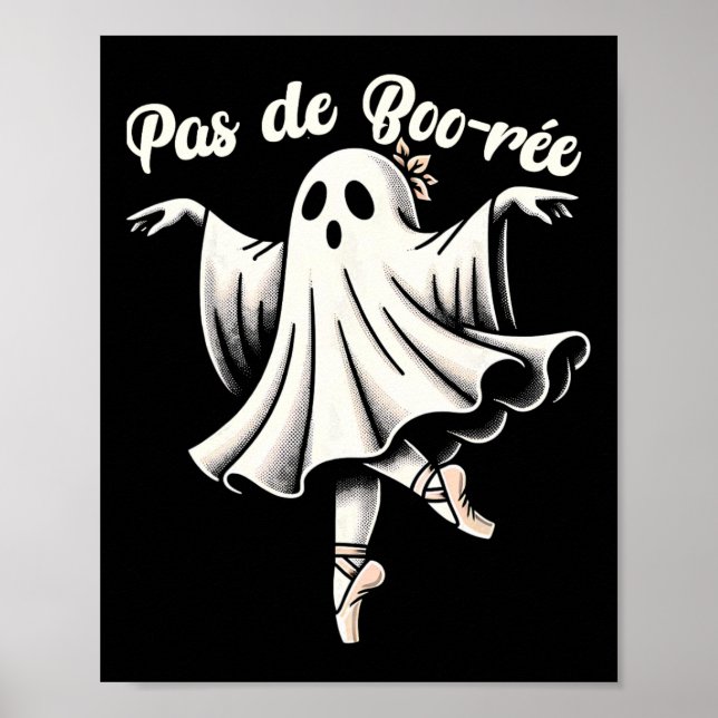 Pas De Boo-rée Ballet Dancer Ghost Dance Teacher H Poster (Vorne)