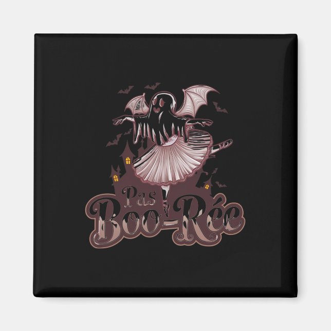 Pas De Boo-rée Balletttanz Halloween Funny Magnet (Vorne)