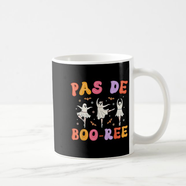 Pas De Boo-rée Ghost Ballet Dancer Halloween Dance Kaffeetasse (Rechts)