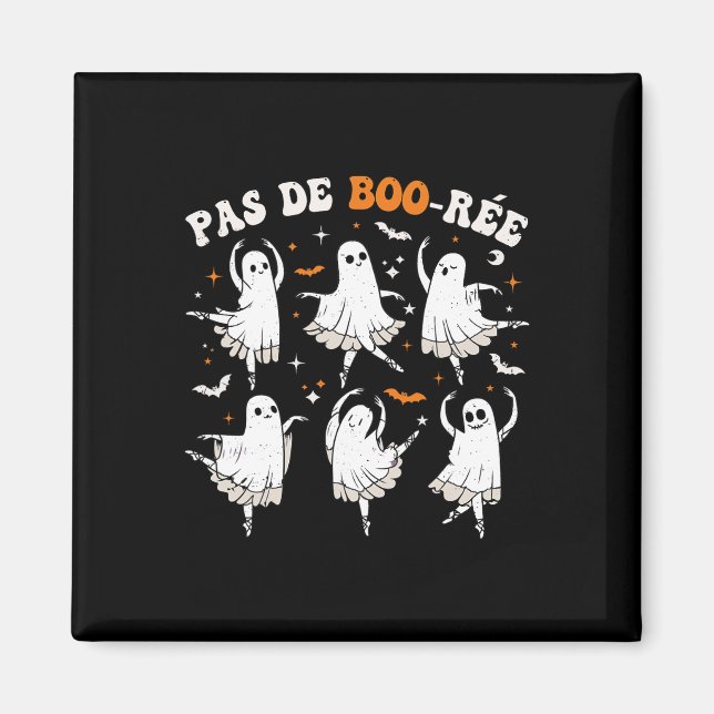 Pas De Boo-rée Ghost Ballet Dancer Halloween Dance Magnet (Vorne)