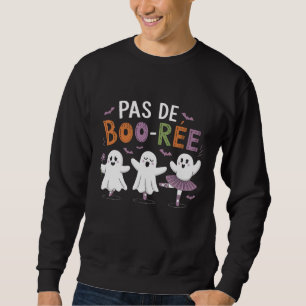 Pas de BOO-ree Ghost Ballet Dancer Lehrer Sweatshirt