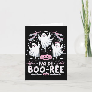 Pas De Boo-rée Ghost Ballett Tanzlehrer Funny Ha Karte