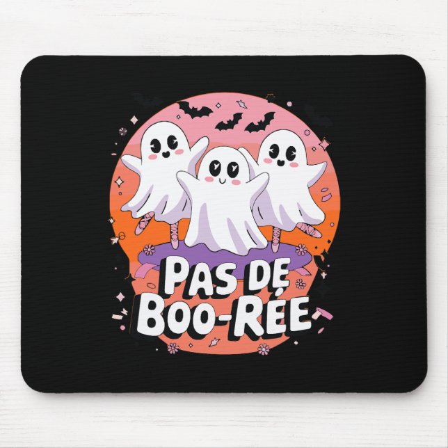 Pas De Boo-rée Ghost Ballett Tanzlehrer Funny Ha Mousepad (Vorne)