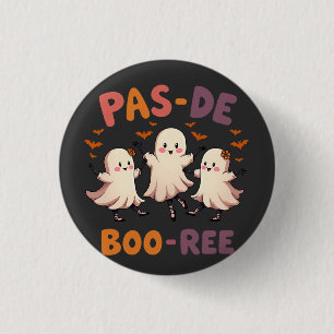 Pas de boo-ree Spooky Halloween Ballet Dance Ghost Button