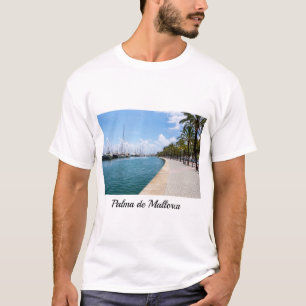Paseo maritimo - Palma de Mallorca, Spanien T-Shirt