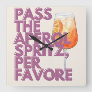 Pass auf Aperol Spritz Print   Italienischer Cockt Quadratische Wanduhr