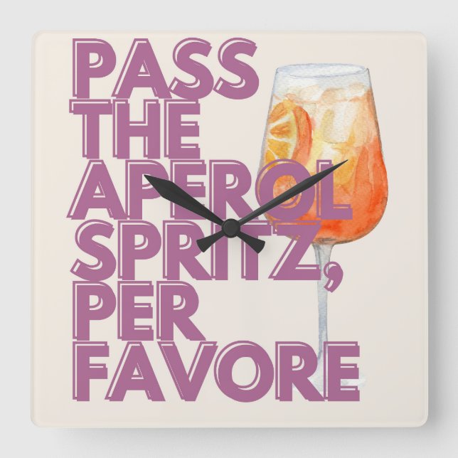 Pass auf Aperol Spritz Print | Italienischer Cockt Quadratische Wanduhr (Vorderseite)