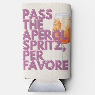 Pass auf Aperol Spritz Print   Italienischer Cockt Selters Dosenkühler