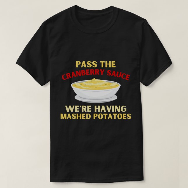 Pass auf Cranberry Sauce Funny Erntedank T-Shir T-Shirt (Design vorne)