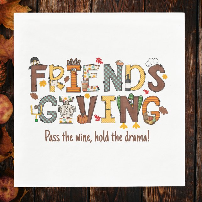 Pass auf den Wein halten Drama Friendsgiving Serviette (Von Creator hochgeladen)