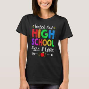 Pass auf die High School auf, hier komme ich zurüc T-Shirt