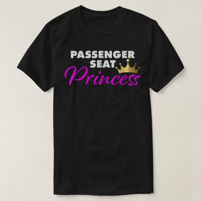 Passagiersitz Prinzessin lustige Freundin T-Shirt (Design vorne)