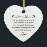 Passed away missing my mom in heaven birthday keramik ornament<br><div class="desc">Birthday gift for Mom in Heaven Quotes From Daughter,  sein Remembering mom in heaven and A letter to mom in Heaven Sayings qoute,  heavenly birthday mom,  presents</div>