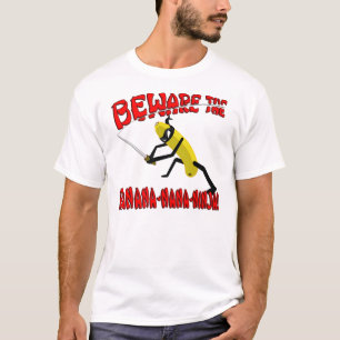 Passen Sie die Banane-Nana-Ninja auf! T-Shirt