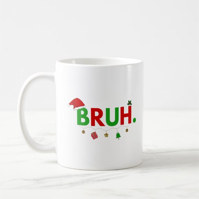 Passen Sie dieses Design an: Bruh Meme Funny Chris Kaffeetasse (Links)