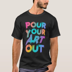 Passen Sie Ihre Art Out Künstler Maler Acryl Paint T-Shirt