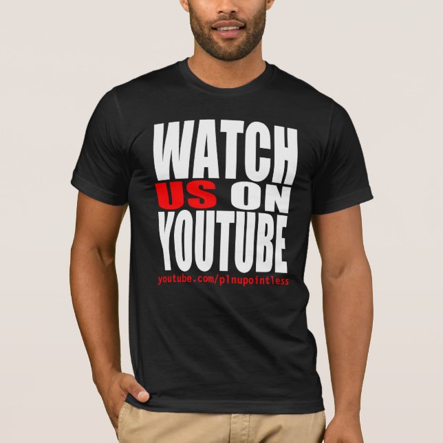 Passen Sie uns auf YouTube auf (modern) T-Shirt (Vorderseite)