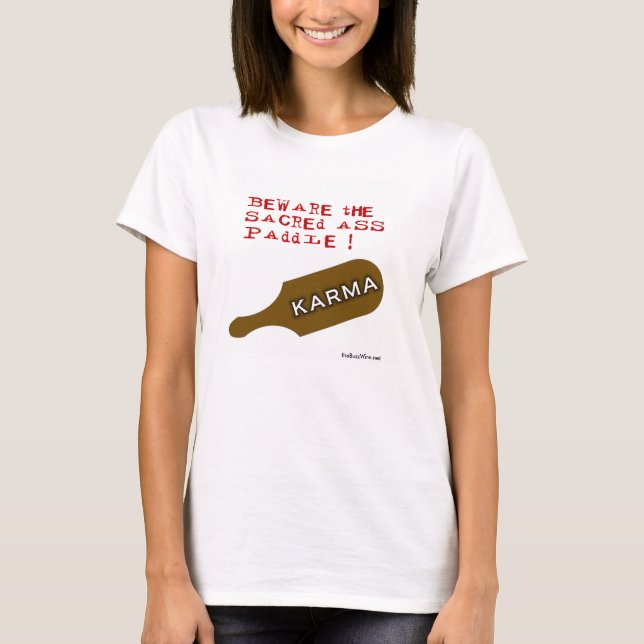 Passen Sie vom Karma auf! - Besonders angefertigt T-Shirt (Vorderseite)