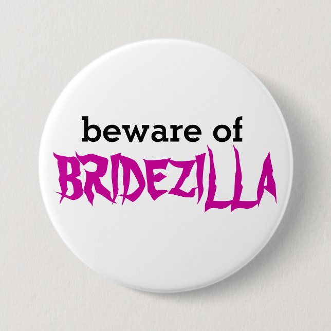 Passen Sie von Bridezilla Button auf (Vorderseite)